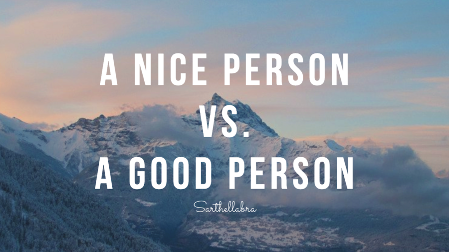 Good vs Nice